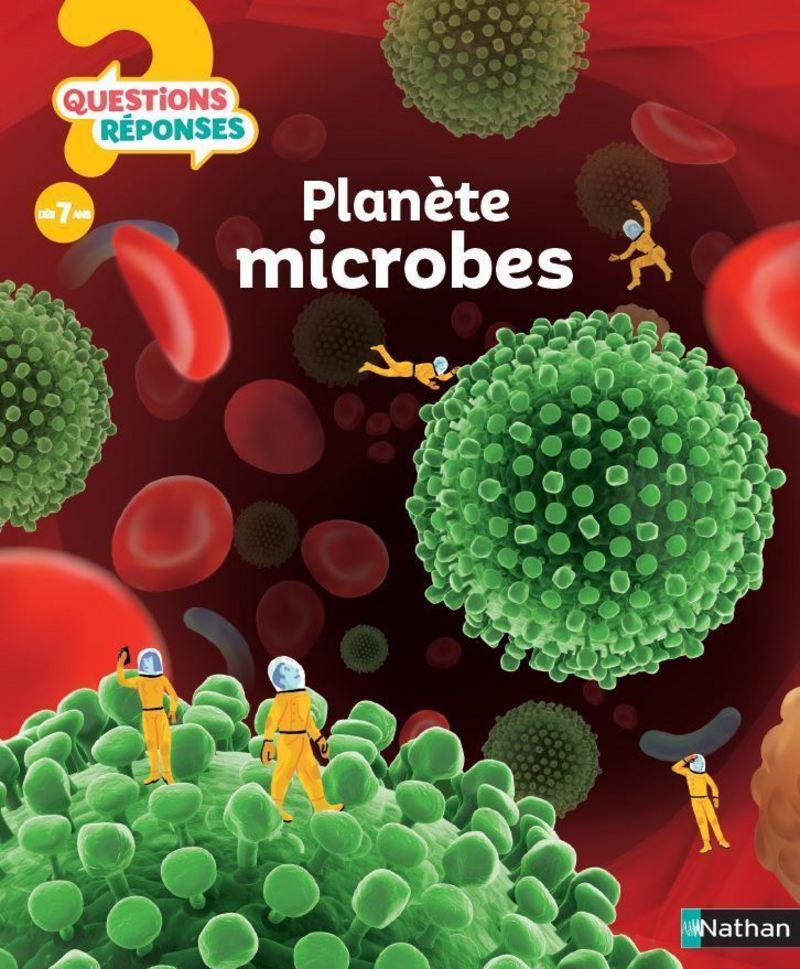 Planète microbes –  Questions/Réponses – doc dès 7 ans