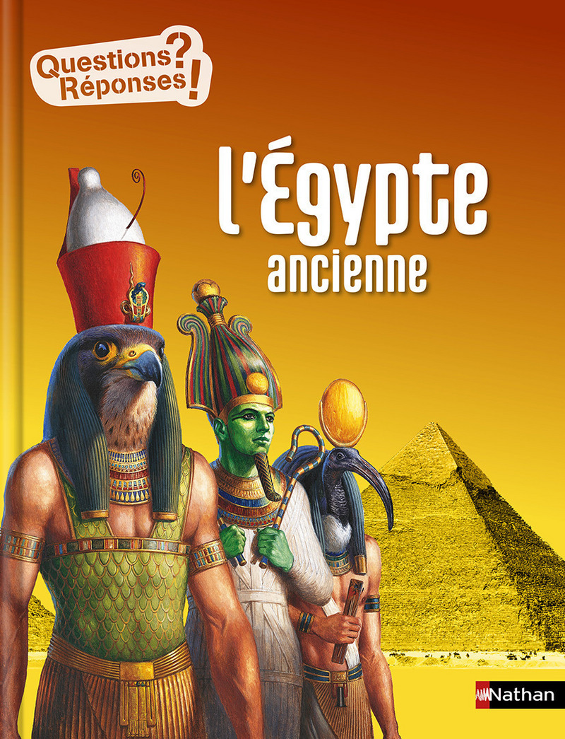 L’Égypte ancienne – Questions/Réponses – doc dès 10 ans