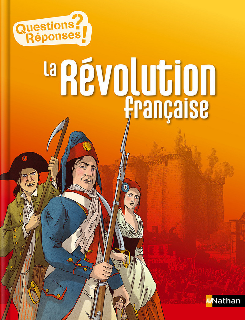 La Révolution française – Questions/Réponses – doc dès 10 ans
