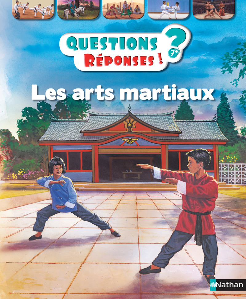 Les arts martiaux – Questions/Réponses – doc dès 7 ans